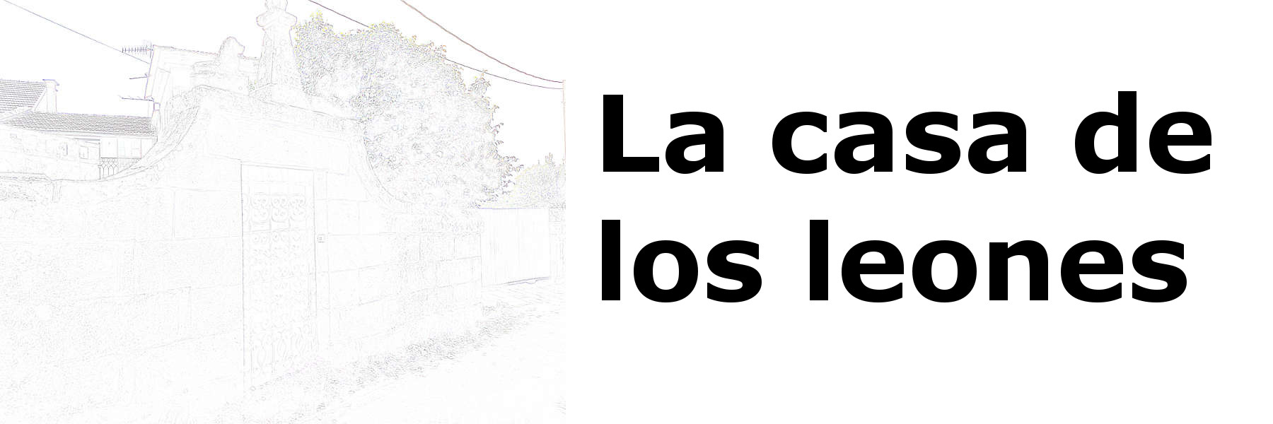 La Casa de los Leones Gondomar